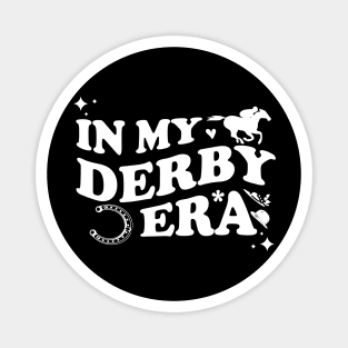 In my Derby Era  2024 150TH Derby ky Magnet